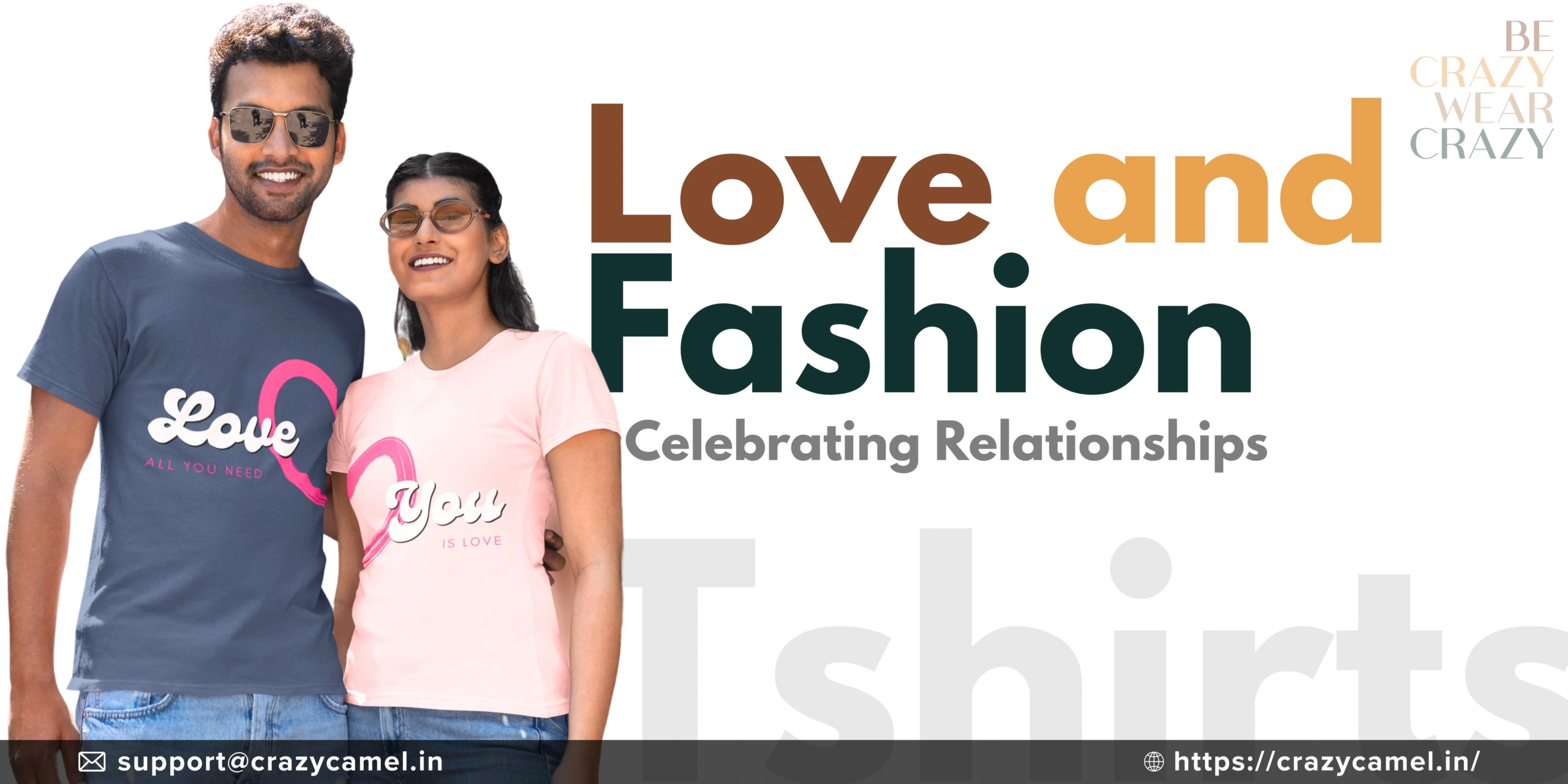 Love and Fashion: Relating Relationships through Crazy Camel Clothing